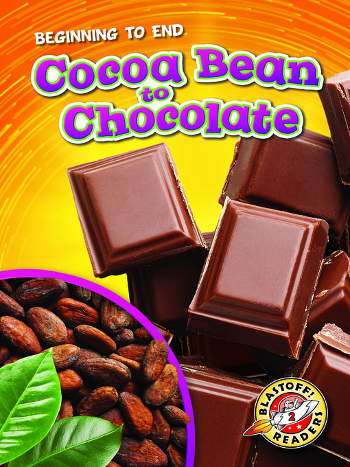 Title details for Cocoa Bean to Chocolate by Rachel Grack - Available